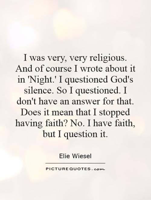 Night Elie Wiesel Faith Quotes. QuotesGram