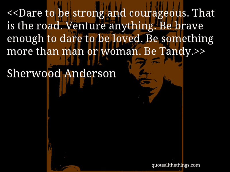 Sherwood Anderson Quotes. QuotesGram