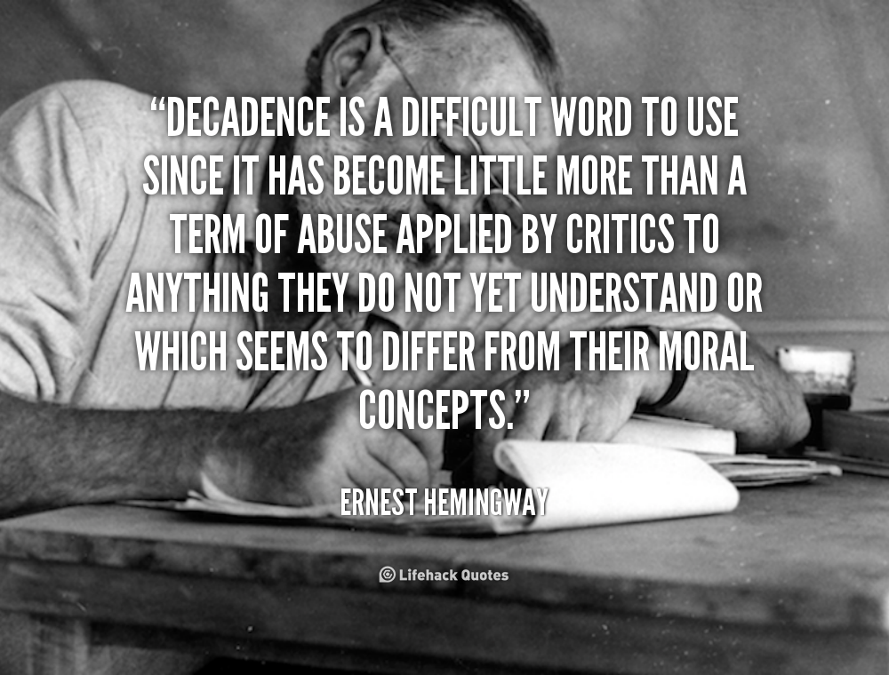 Decadence Quotes. QuotesGram