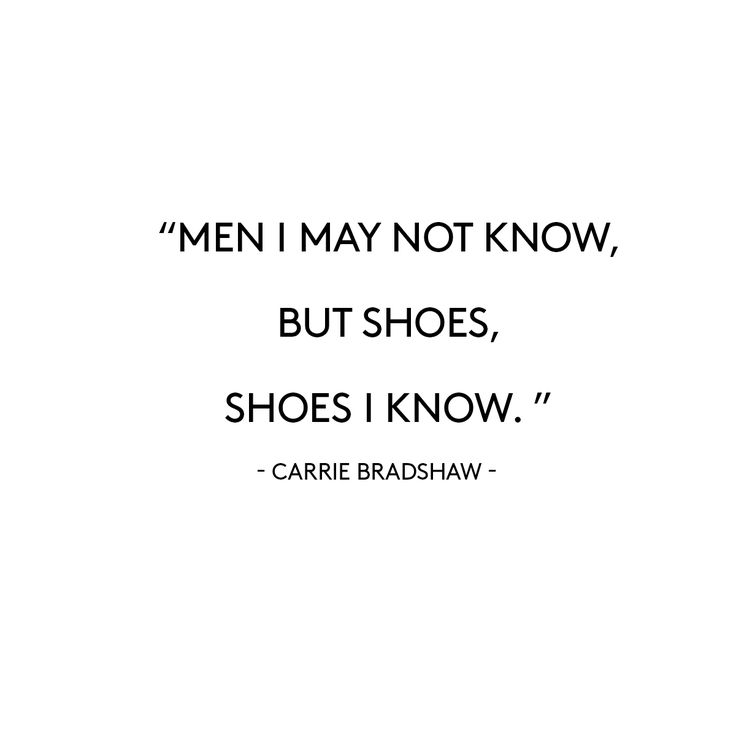 Quotes About Shoes Carrie Bradshaw. QuotesGram