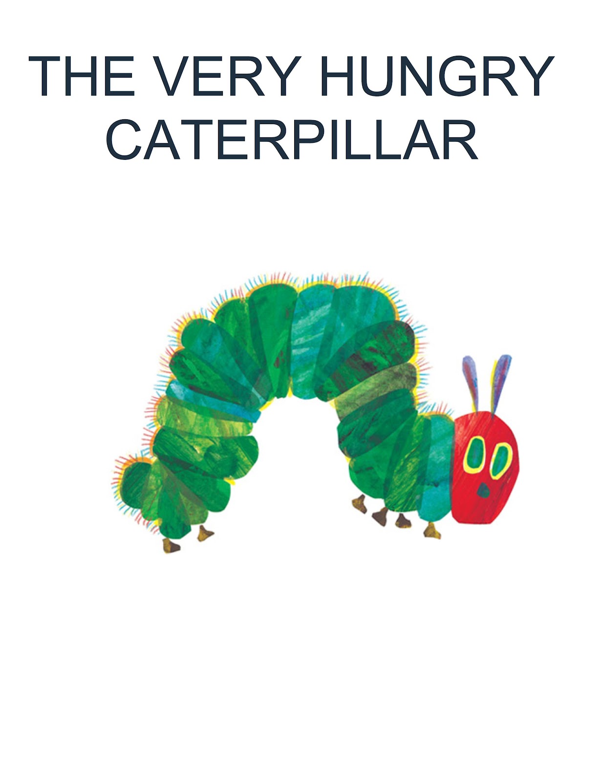 The Very Hungry Caterpillar Quotes. QuotesGram