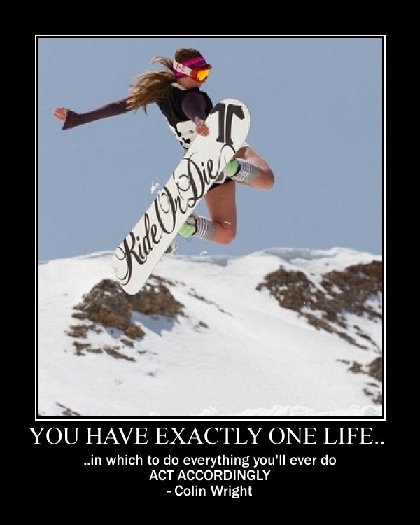 Snowboarding Quotes To Live By. QuotesGram