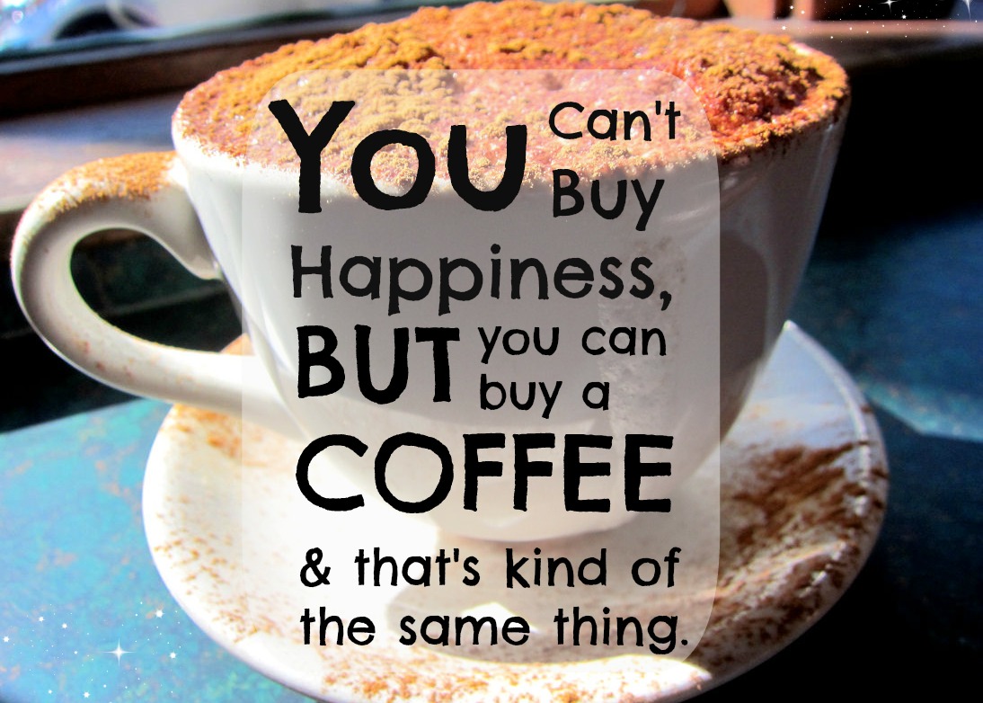 Coffee Love Quotes QuotesGram