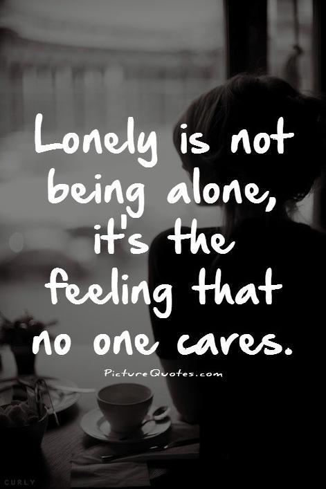 Quotes About Feeling Alone Feeling Lonely Quotes. Quotesgram
