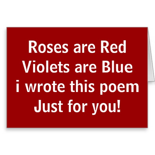 Blue are wrote are the who poem roses violets red Roses are