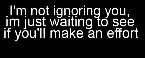 Im Not Ignoring You Quotes QuotesGram im-not-ignoring-you-quotes-quotesgram