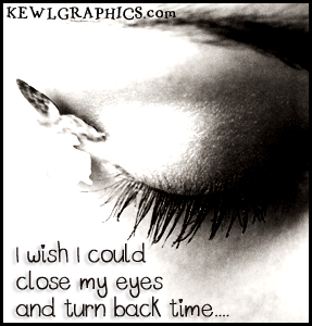 I Wish I Could Turn Back Time Quotes. QuotesGram