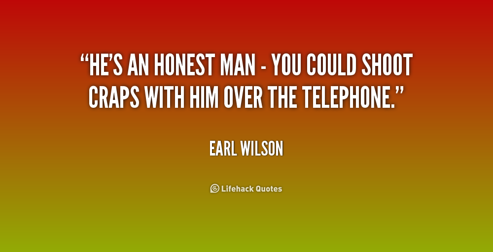 Honest Man Quotes QuotesGram honest-man-quotes-quotesgram