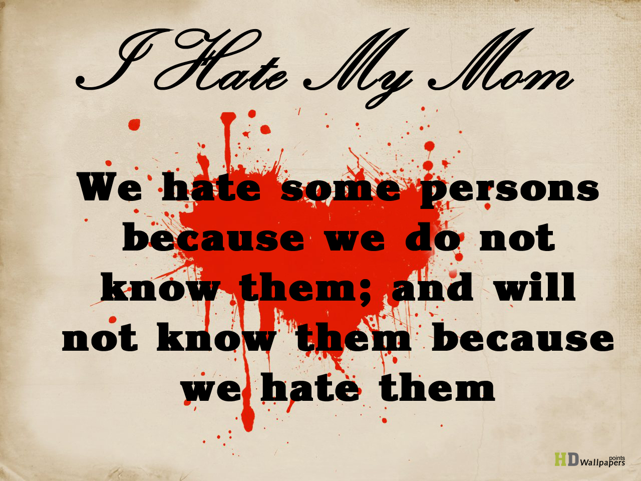 I Hate My Mom Quotes QuotesGram