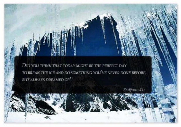 Inspirational Quotes About Ice. QuotesGram