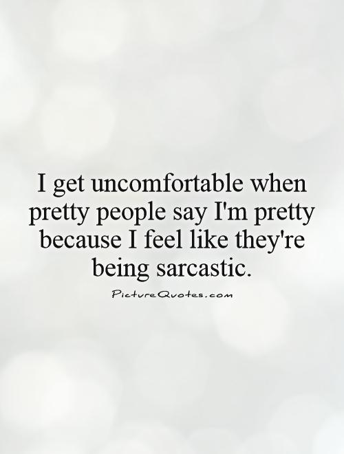 Quotes About Being Ugly Women Quotes About Being Unattractive. Quotesgram