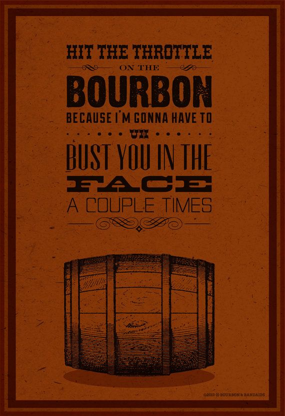 Bourbon Quotes. QuotesGram