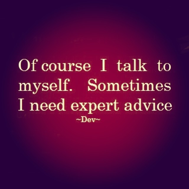 Talking To My Self Quotes. QuotesGram