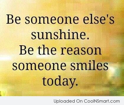 Quotes About Sunshine And Smiles. Quotesgram