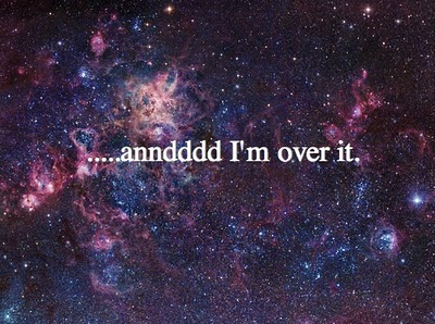 So Over It Quotes Im So Over It Quotes. Quotesgram