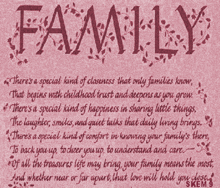 what family is to me What does family mean to me to me family means people who let me be they support and care, and treat me fair, they love me dear, separation from them i fear. what family is to me What does family mean to me to me family means people who let me be they support and care, and treat me fair, they love me dear, separation from them i fear.