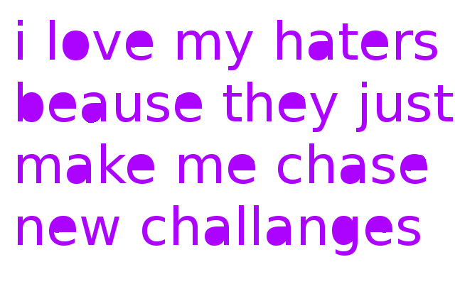 Love My Haters Quotes Quotesgram