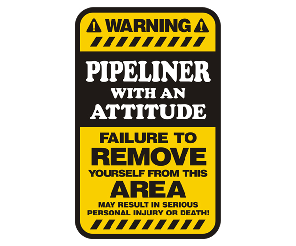 Funny Pipeliner Quotes. QuotesGram
