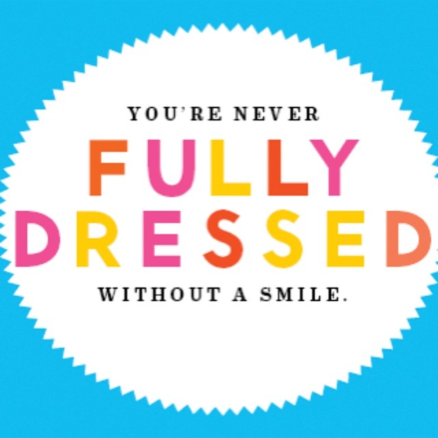 You re simply. You're never fully Dressed without a smile. Never fully Dressed. Real simple. You're never fully Dressed without a smile 1929.