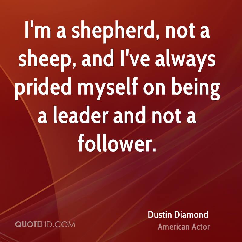 being a leader not a follower essay A follower not only follows the footsteps of his leader, but also supports and encourages him for doing better the relation between leadership and followership is straight a leader leads whereas a follower follows. being a leader not a follower essay A follower not only follows the footsteps of his leader, but also supports and encourages him for doing better the relation between leadership and followership is straight a leader leads whereas a follower follows.
