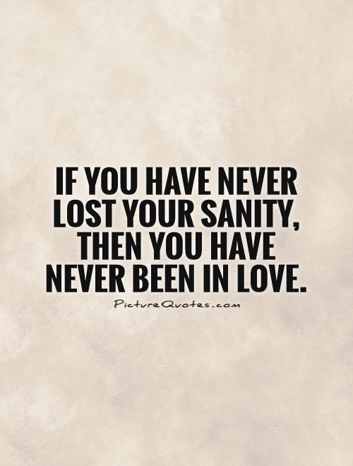 Quotes About Sanity. QuotesGram