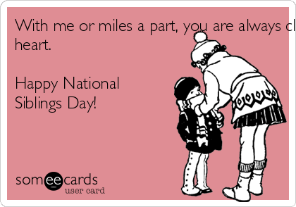 National Siblings Day Quotes Sibling Day Quotes And Sayings. Quotesgram
