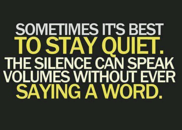 Silence Speaks Louder Than Words Quotes. QuotesGram