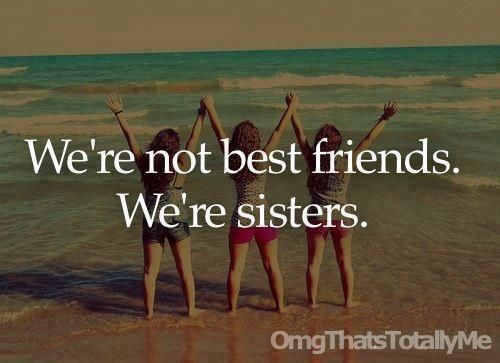 Just Like Sisters Quotes. QuotesGram