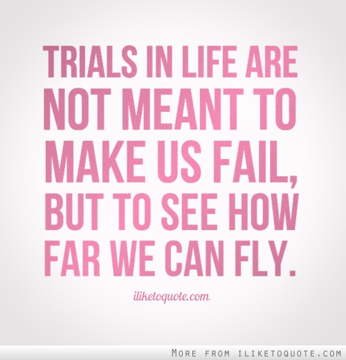 Trials Quotes. QuotesGram
