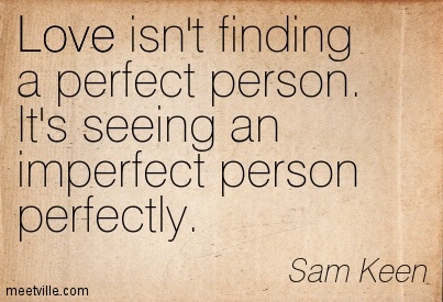 Love Isnt Perfect Quotes. Quotesgram