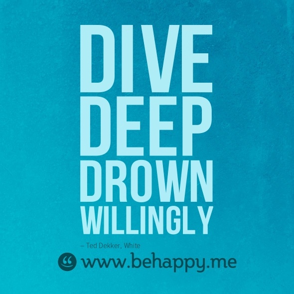 Dive Deep Into Quotes. QuotesGram