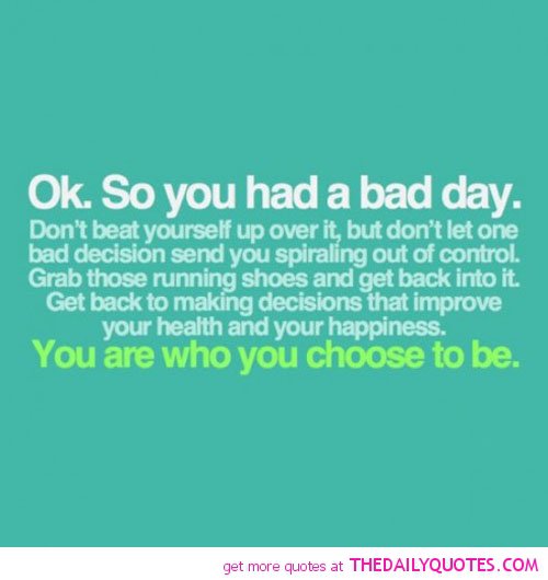 Sayings about having a bad day