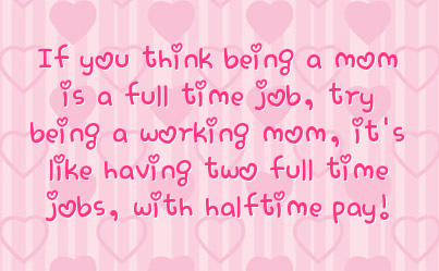 Hard Working Mother Quotes. QuotesGram