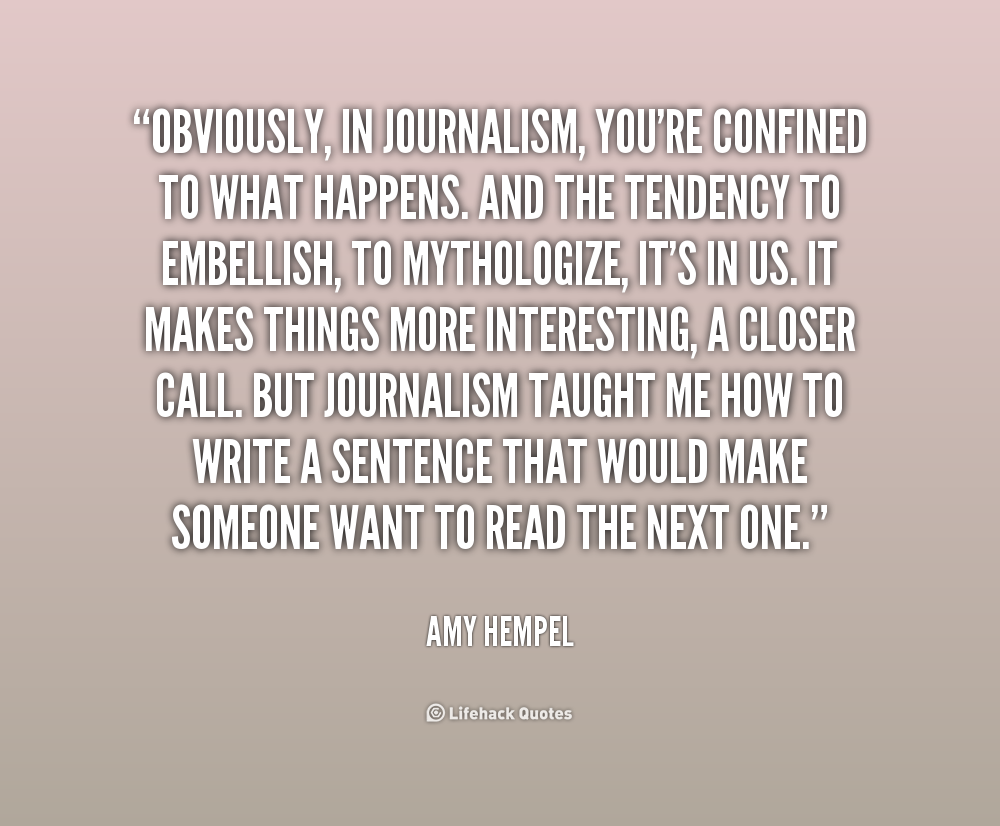 Journalism School Quotes. QuotesGram Journalism School Quotes. QuotesGram