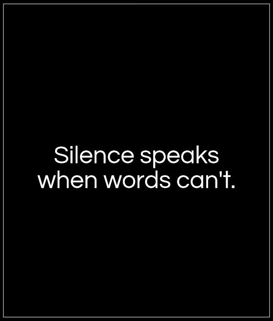 Silence Speaks Quotes. QuotesGram