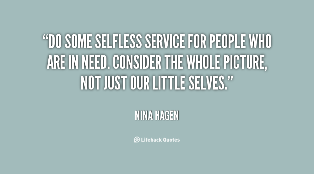 Selflessness Bible Quotes. QuotesGram Selflessness Bible Quotes. QuotesGram