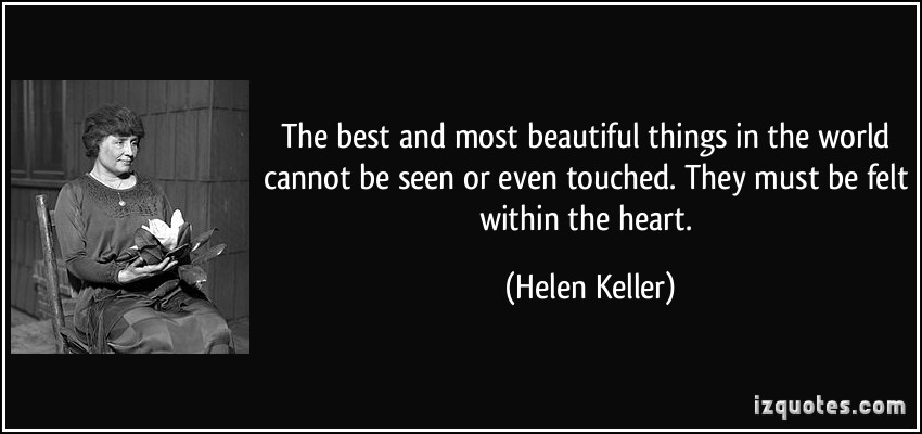 The Most Beautiful Things Helen Keller Quotes. QuotesGram