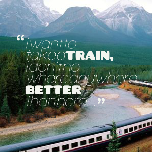 Railway Quotes. QuotesGram