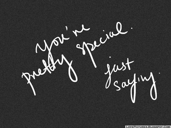 Something You Are Special Quotes Quotesgram