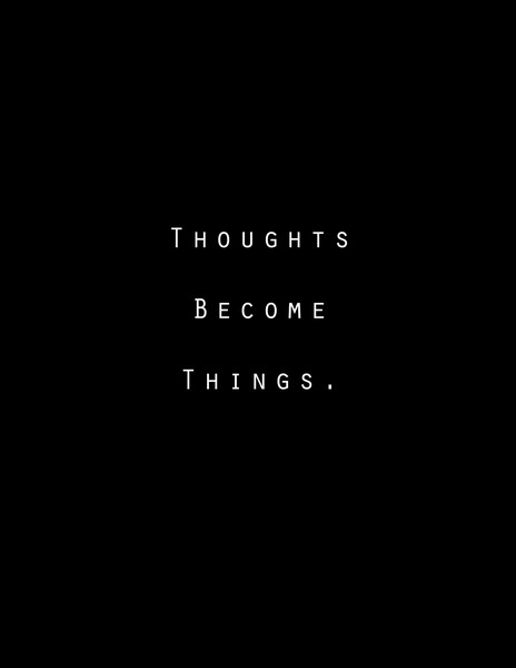 Thoughts Become Things Quotes. QuotesGram