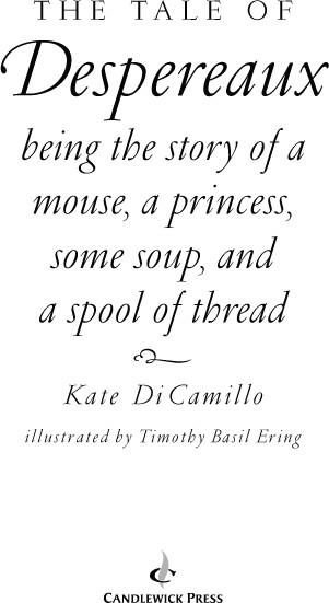 Quotes From The Tale Of Despereaux Tiger Rising Kate Dicamillo Quotes. Quotesgram Quotes From The Tale Of Despereaux Tiger Rising Kate Dicamillo Quotes. Quotesgram