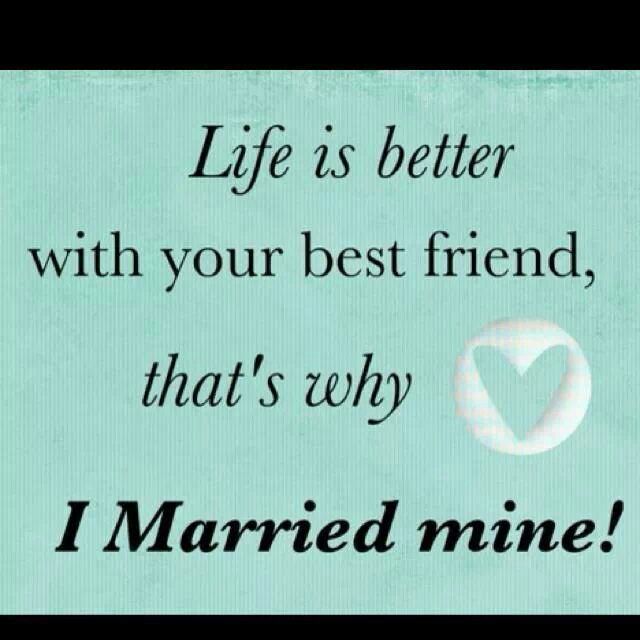 Marrying My Best Friend Quotes Marrying My Best Friend Quotes. Quotesgram