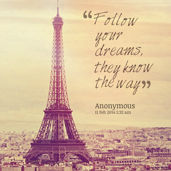 Follow Your Dreams Quotes And Sayings. QuotesGram