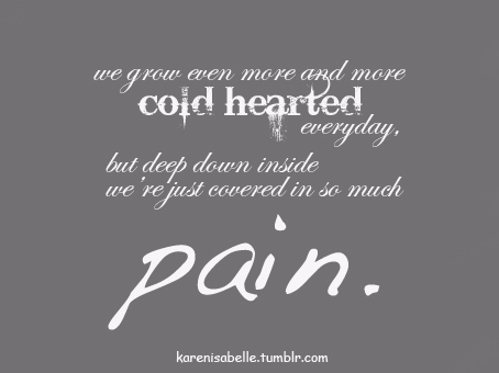 Quotes About Being Cold Hearted.