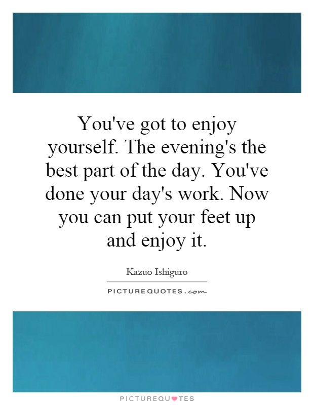 Evening Of The Day Quotes. QuotesGram