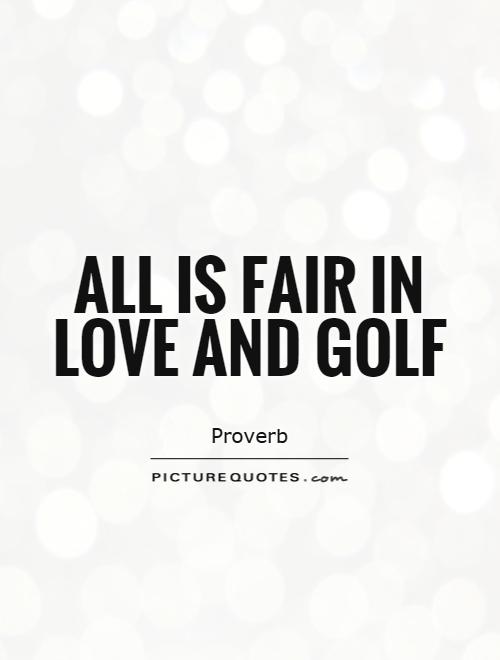 Love Golf Quotes Quotesgram Love Golf Quotes Quotesgram