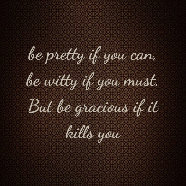 Be Gracious Quotes. QuotesGram