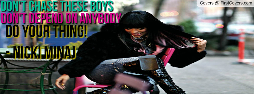 Nicki Minaj Quotes About Boys. QuotesGram