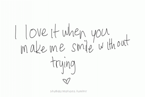you make me smile quotes love
