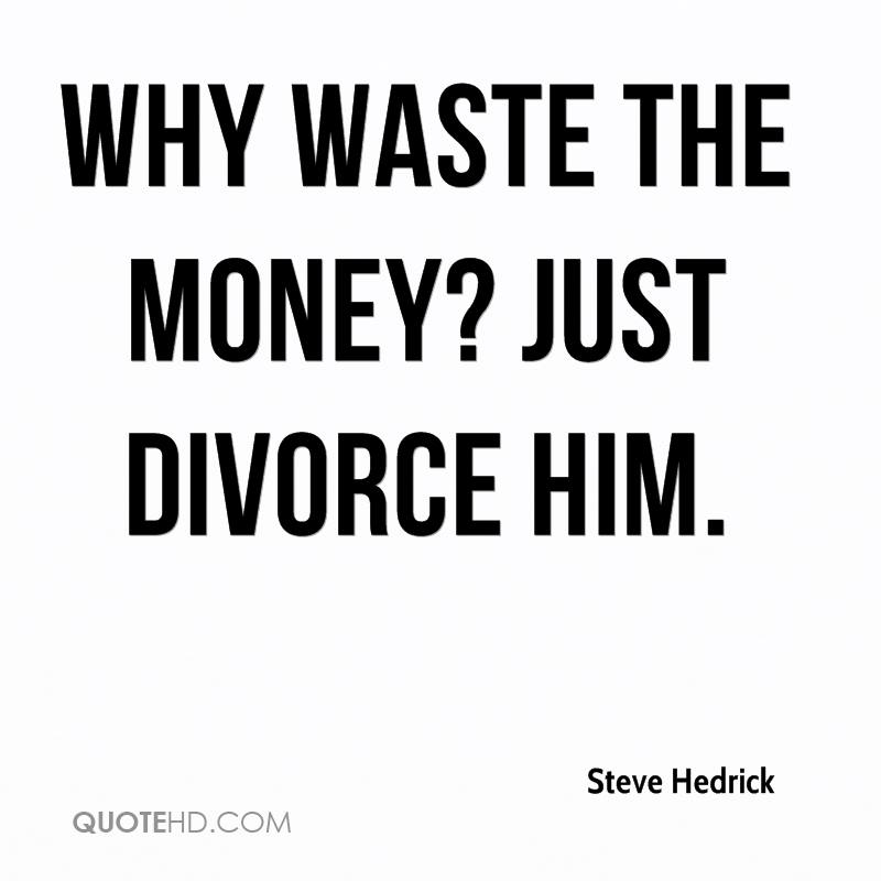 Funny Divorce Quotes For Him. QuotesGram